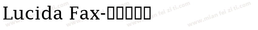 Lucida Fax字体转换